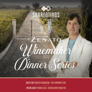 Sorrentino's Century Park | ZENATO WINERY | Winemaker Dinner Series | November 3, 2025 | 6:30 PM