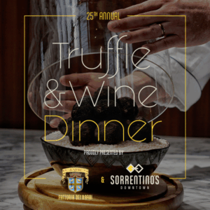 25th Annual Truffle Dinner w/ FATTORIA DEI BARBI | Sorrentino's Downtown | November 20, 2025 | 6:00pm Reception ~ 6:30pm Dinner