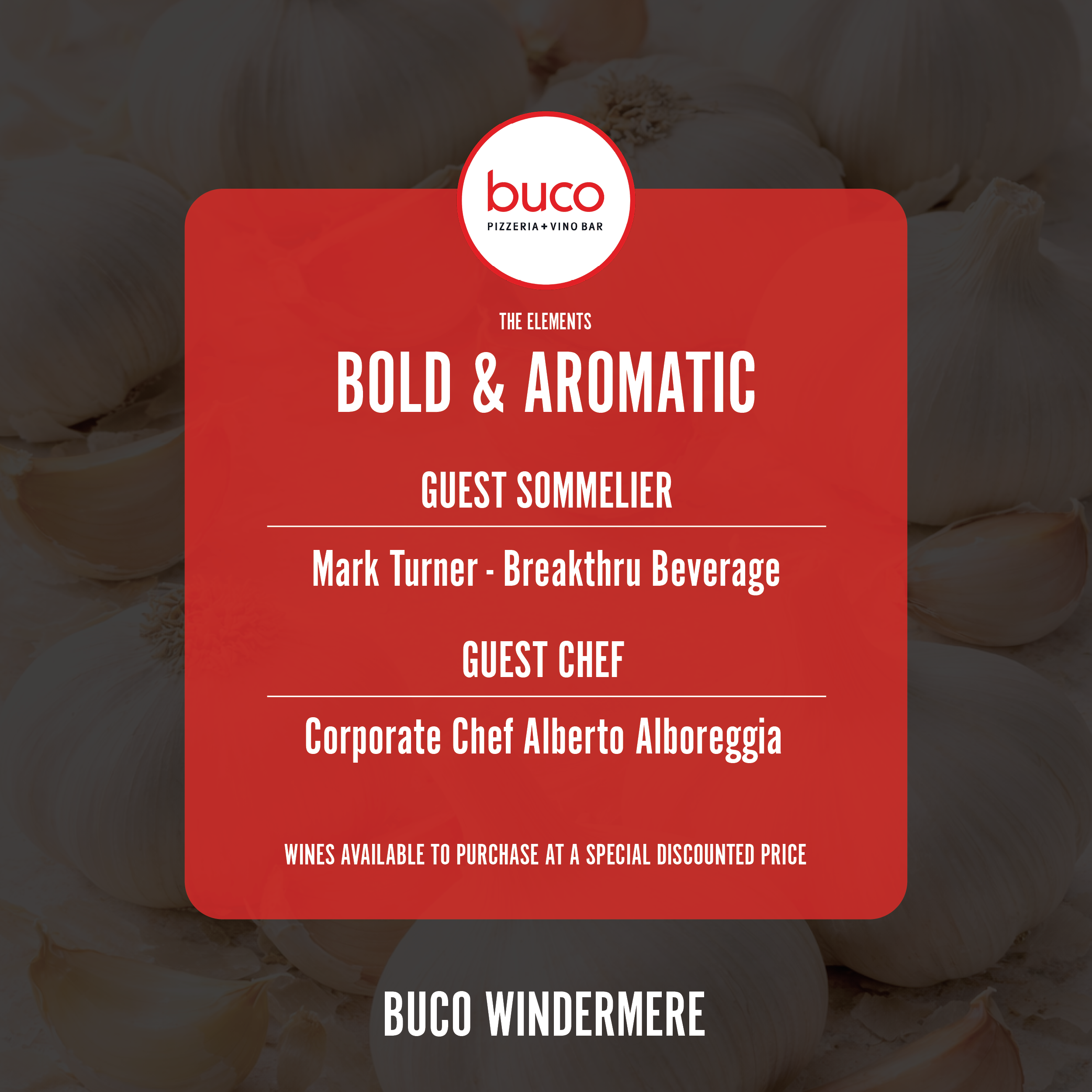Buco Windermere Wine Dinner: Bold & Aromatic | April 22, 2026 | 6:30 PM