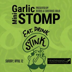 Garlic Fest Mini-STOMP Fundraiser Dinner presented by Dennis & Constance Nolin | April 12, 2026 | Cocktails 5:30 PM - Dinner 6:00 PM